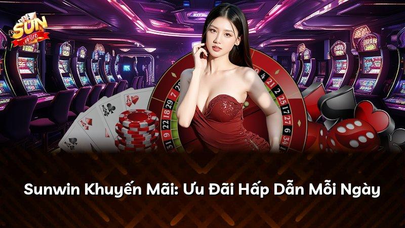 Sunwin Khuyến Mãi: Ưu Đãi Hấp Dẫn Mỗi Ngày