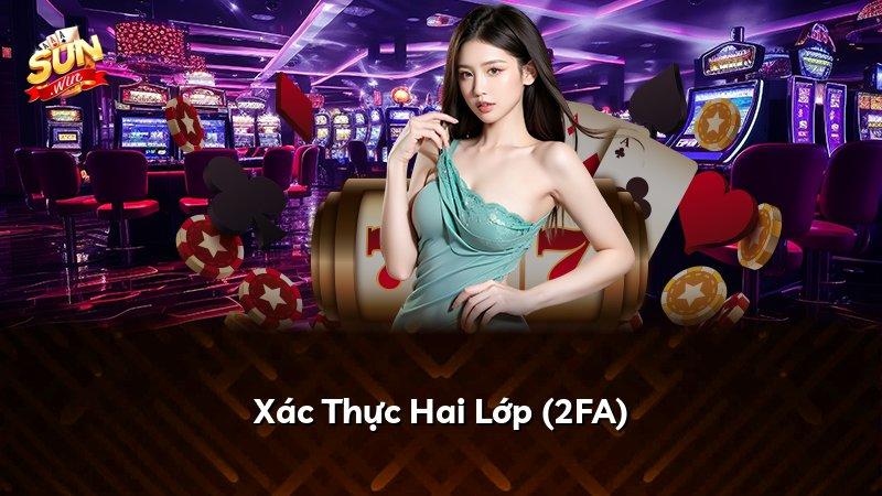 Xác Thực Hai Lớp (2FA)